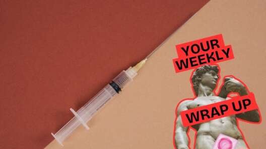 Promotional graphic for Pillow Talk Scotland’s “Your Weekly Wrap Up.” A syringe lies diagonally across a red and beige background. On the right, Michelangelo’s David is outlined in red and shown holding a condom, with bold red labels reading “Your Weekly Wrap Up.”