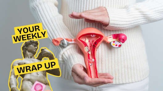 A person in a white jumper holds an anatomical model of the uterus and ovaries. A graphic in the corner reads “Your Weekly Wrap Up” alongside a classical statue and an illustration of a hand holding a condom.