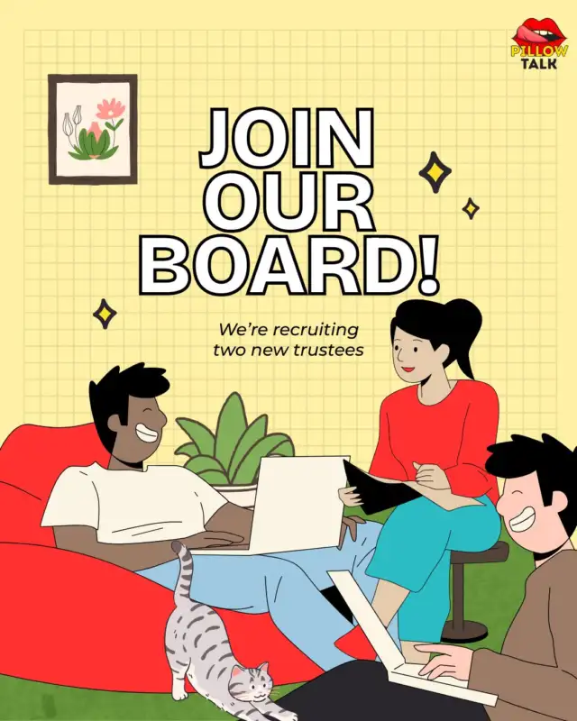 We are looking to expand our board!

Are you passionate about all things sex and relationships, from polyamory to mismatched libidos? Then we have the perfect opportunity for you. Pillow Talk Scotland is recruiting two new trustees to join our board and help support the organisation as we grow. This is a voluntary role, supporting a Scottish charity working on stigma-free, evidence-based storytelling and community engagement.

Previous board experience isn’t required. The expected time commitment is around 2–4 hours per month on average, plus quarterly board meetings.

📅 Deadline: Extended until 31 March 2026

You can find the full details in our bio 🔗